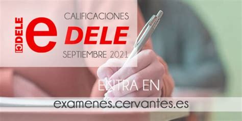 dele exam results|DELE exam results for September 2021 .